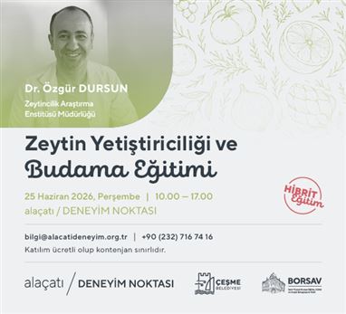 Zeytin Yetiştiriciliği ve Budama Eğitimi
