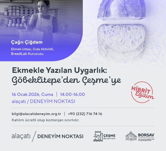 Ekmekle Yazılan Uygarlık: Göbeklitepe’den Çeşme’ye