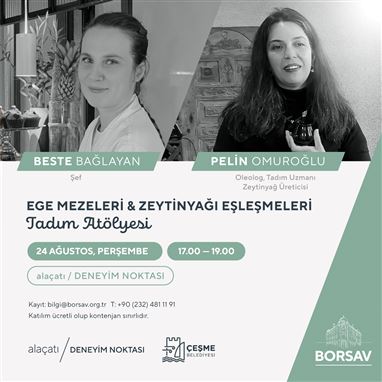 Ege Mezeleri & Zeytinyağı Eşleşmeleri Tadım Atölyesi